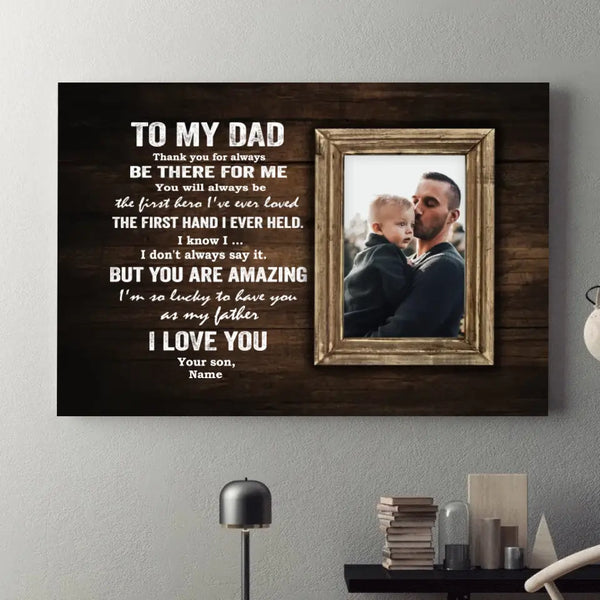 Dad You Are Amazing, Gift For Dad From Son, Father's Day, Birthday Gift, Christmas Day Gift, Matte Canvas (1.25'')