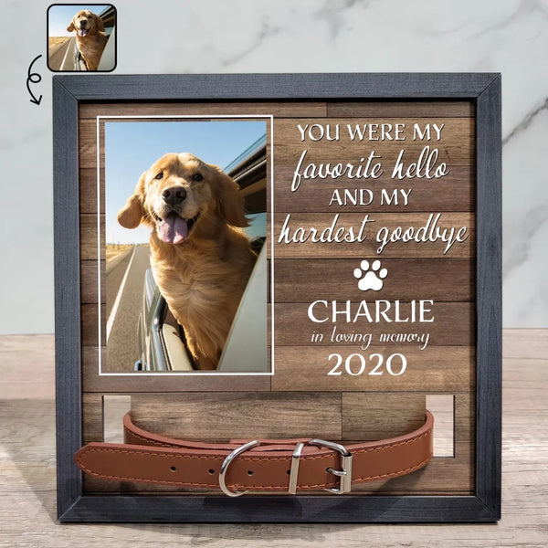 Custom Photo My Hardest Goodbye - Personalized Pet Loss Sign, Collar Frame - Memorial, Sympathy Gift For Dog Owners, Cat Lovers