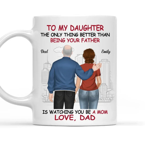 We Are Proud Of You Daughter - Personalized Custom Coffee Mug - Anniversary Gift For Daughter