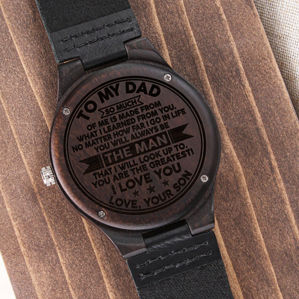 To My Dad | Always Be The Man | Engraved Wooden Watch