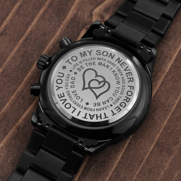 To My Son Gift From Dad | Never Forget That I Love You | Engraved Black Chronograph Watch