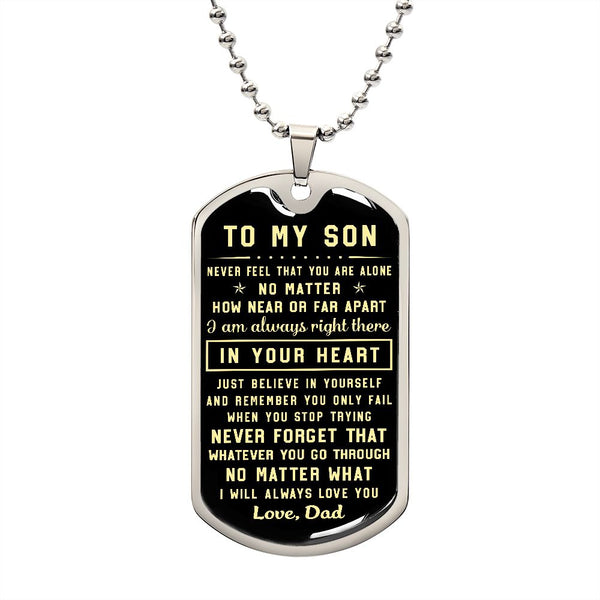 To My Son Gift From Dad | Never Forget That | Engraved Dog Tag