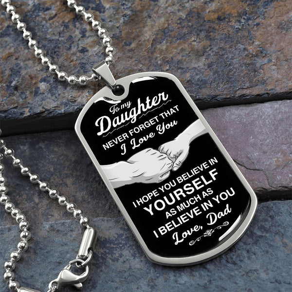 To My Daughter Dog Tag Necklace | Believe In Yourself | Gift For Daughter From Dad