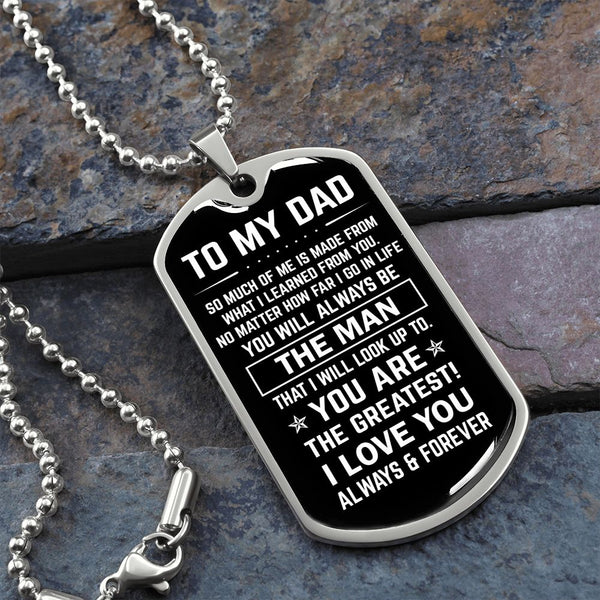 To My Dad | You Are The Greatest | Sentimental Gift for Dad | Dog Tag Necklace