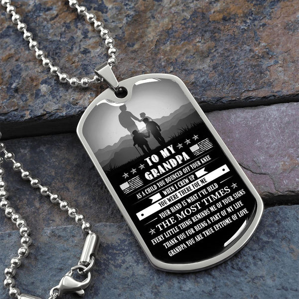 To My Grandpa - You Are True Epitome Of Love, Dog Tag necklace Meaningful Message to Grandparent