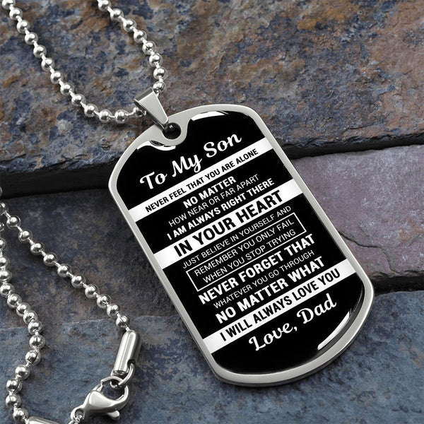 To My Son From Dad | Never Feel That | Dog Tag Necklace