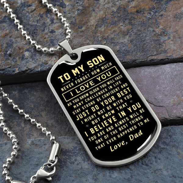 To My Son Gift From Dad I Never Forget How Much I Love You Love Dad I Dog Tag Necklace