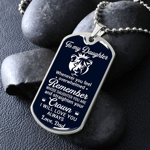 To My Daughter From Dad | Remember Whose Daughter You Are | Dog Tag Necklace