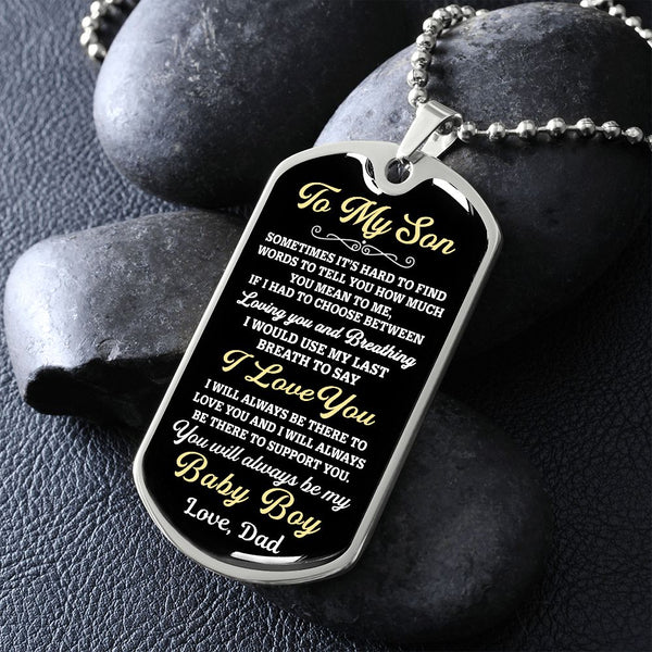 To My Son From Dad | You Will Always Be My Baby Boy | Dog Tag Military Ball Chain