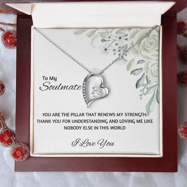 To My Soulmate | You Are The Pillar That Renews My Strength | Forever Love Necklace