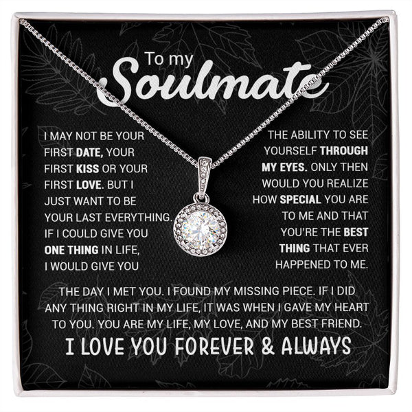 To My Soulmate | You're The Best Thing That Ever Happened To Me | Eternal Hope necklace