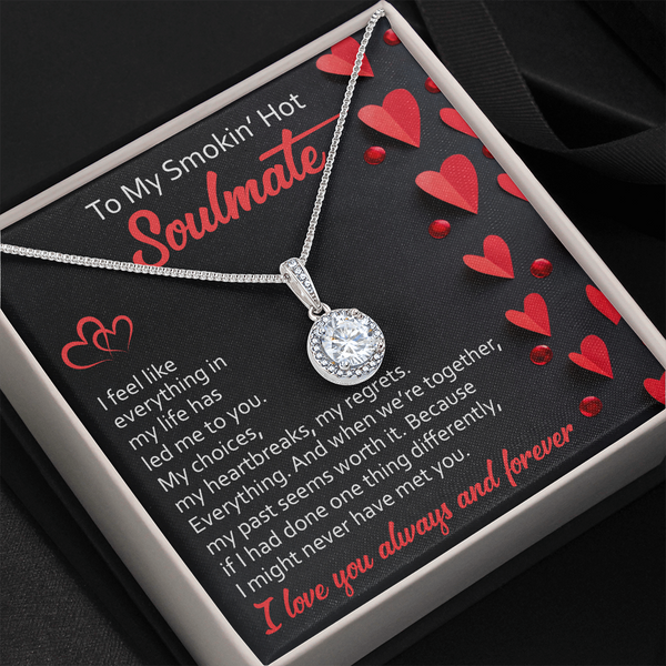 To My Soulmate | Led Me To You | Eternal Hope Necklace