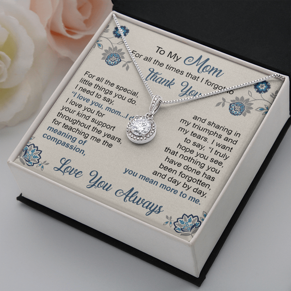 To My Mom | Love You Always | Eternal Hope Necklace