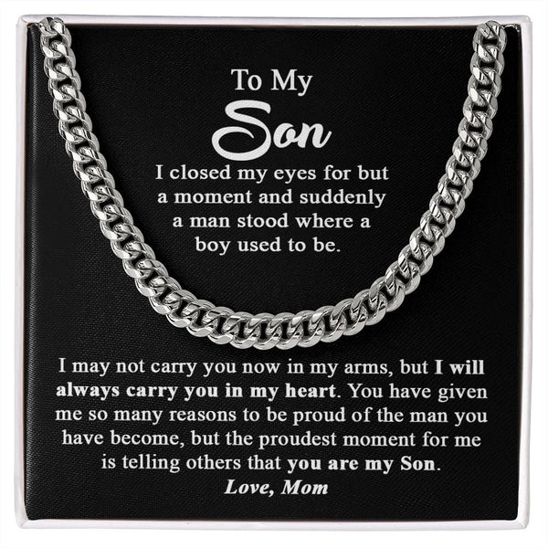 To My Son Gift From Mom I Proudest Moment For me I Cuban Link Chain Necklace