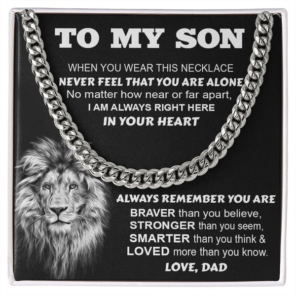 To My Son From Dad | Never Feel That You Are Alone | Cuban Link Chain Necklace