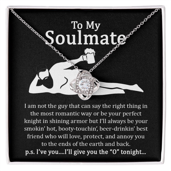 To My Soulmate | I will give you the O'tonight | Love Knot Necklace.