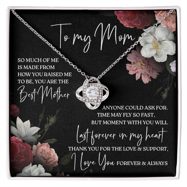 To My Mom - You Are The Best Mother, Love Knot Necklace