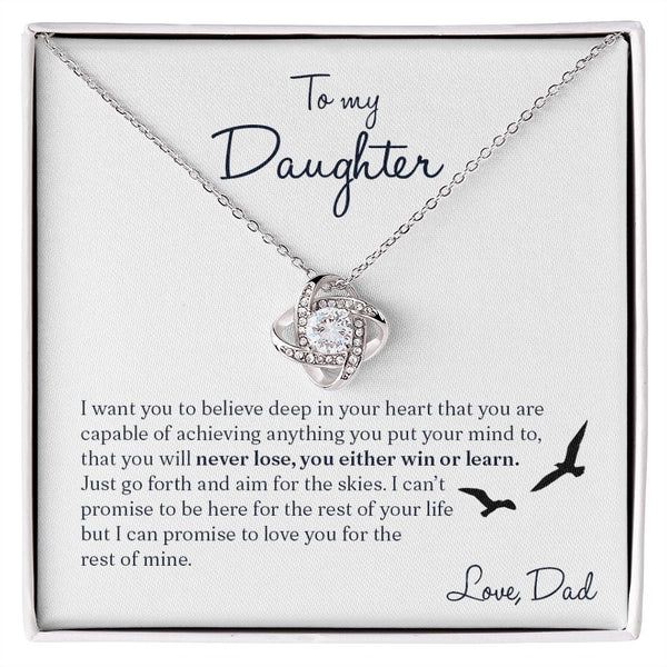 To My Daughter Gift From Dad | I Want You To Believe | Love Knot Necklace