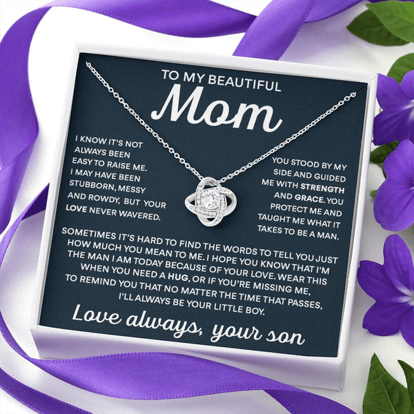 To My Mom -  Taught Me To Be A Man, Love Knot Necklace Present To Gift Mom