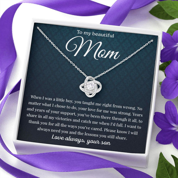 To My Mom - You Taught Me Right From Wrong, Love Knot Necklace