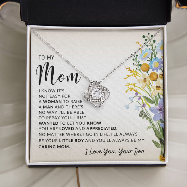 To My Mom | I Know It's Not Easy | Love Knot Necklace