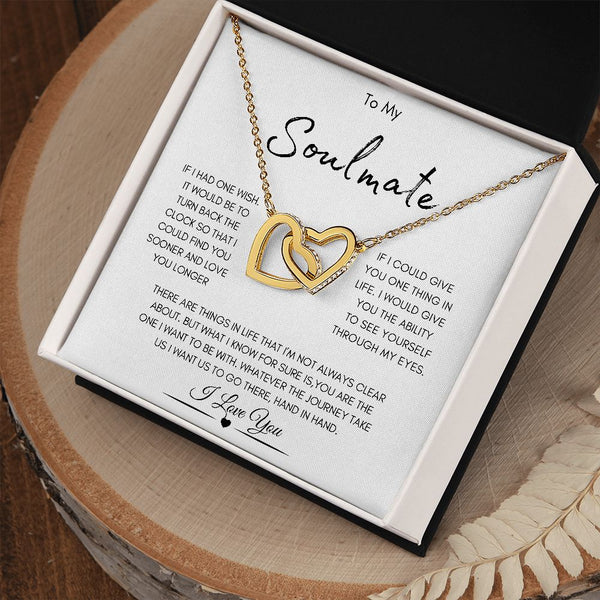 To My Soulmate | You Are The One I Want To Be With | Interlocking Hearts Necklace