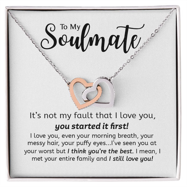 To My Soulmate | You Started It First | Gift For Your Soulmate | Interlocking Hearts necklace