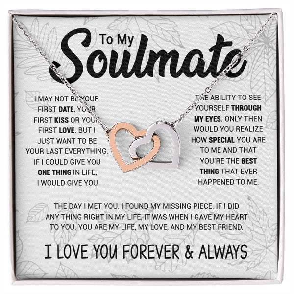 To My Soulmate | To Be Your Last Everything | Interlocking Hearts necklace