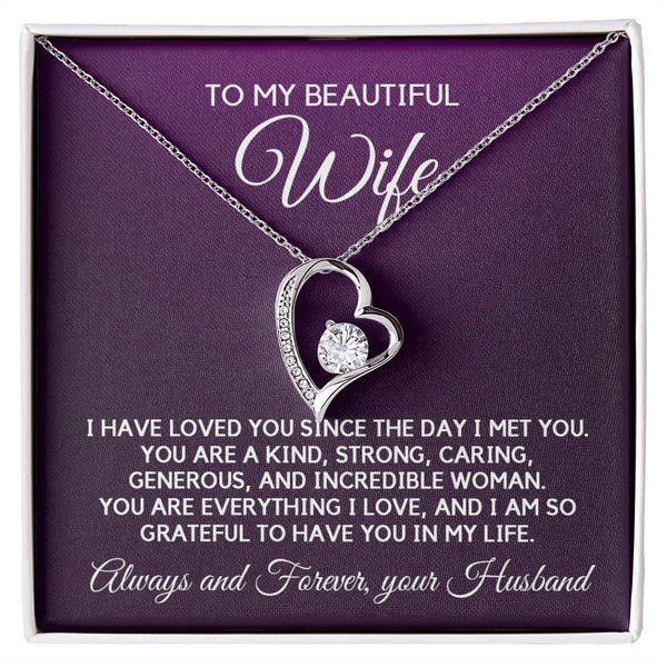 To My Beautiful Wife | I Have Loved You Since The Day I Met You | Forever Love Necklace