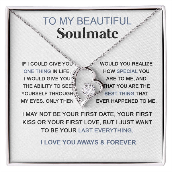 To My Beautiful Soulmate | If I Could Give You One Thing In Life | Forever Love Necklace