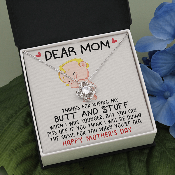 Dear Mom | Thanks For Wiping | Love Knot Necklace