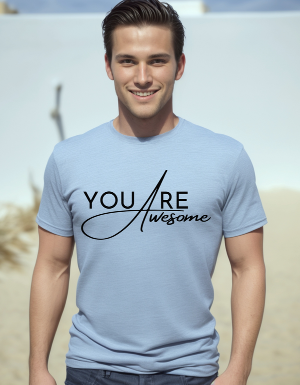 You are Awesome Unisex T-shirt